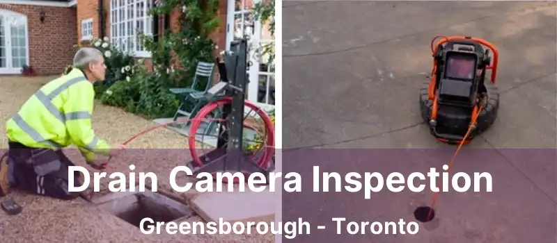  Drain Camera Inspection Greensborough - Toronto