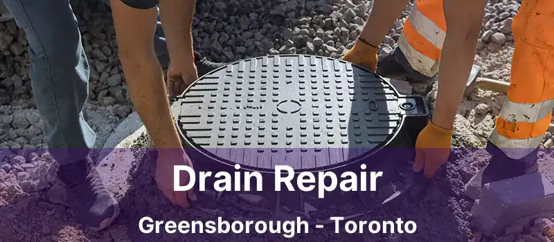  Drain Repair Greensborough - Toronto