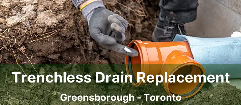  Trenchless Drain Replacement Greensborough - Toronto